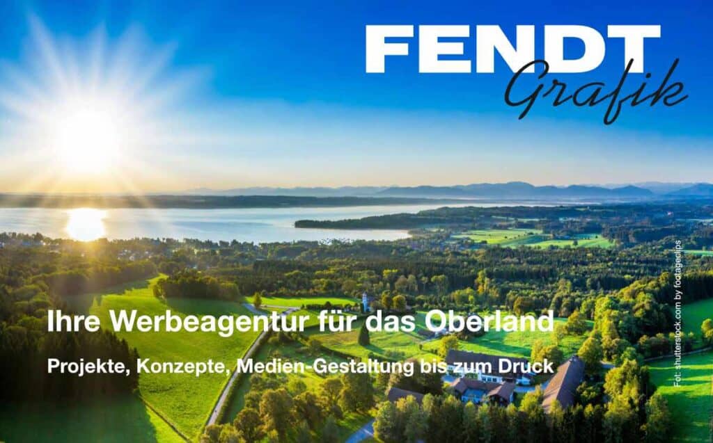 Fendt-Grafik – Ihre Werbeagentur im Oberland